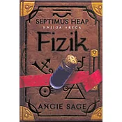 FIZIK - SEPTIMUS HEAP (knjiga treca)