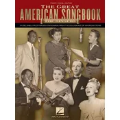 The Great American Songbook: The Singers: Music and Lyrics for 100 Standards from the Golden Age of American Song