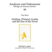 Fielding, Wieland, Goethe, and the Rise of the Novel