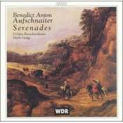 BENEDICT ANTON:AUFSCHNAITER SERENADES