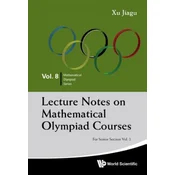 Lecture Notes On Mathematical Olympiad Courses: For Senior Section - Volume 2