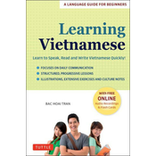 Learning Vietnamese: Learn to Speak, Read and Write Vietnamese Quickly! (Free Online Audio & Flash Cards)