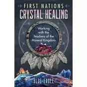 First Nations Crystal Healing