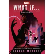 WHAT IF WANDA MAXIMOFF & PETER PARKER