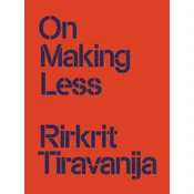 On Making Less