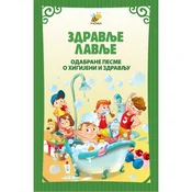 Zdravlje lavlje - odabrane pesme o higijeni i zdravlju