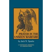 Prayer in the Unseen Warfare