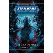 Ścieżka zemsty. Star Wars. Wielka republika