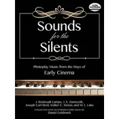 SOUNDS FOR THE SILENTS MUSIC FROM THE DAYS OF EARLY CINEMA