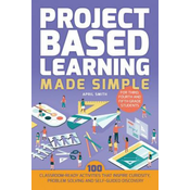 Project Based Learning Made Simple