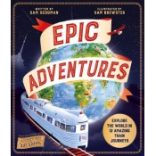 Epic Adventures: Explore the World in 12 Amazing Train Journeys