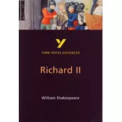 Richard II: York Notes Advanced