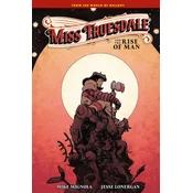 Miss Truesdale and the Rise of Man