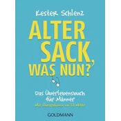 Alter Sack, was nun?
