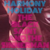 Harmony Holiday - The Black Saint and the Sinner Man (LP)