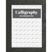 Calligraphy Workbook: Modern Calligraphy Practice Sheets - 120 Sheet Pad