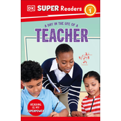 DK Super Readers Level 1 A day in the Life of a Teacher