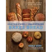 Gluten-Free on a Shoestring Bakes Bread
