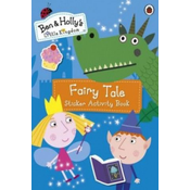 Ben and Hollys Little Kingdom: Fairy Tale Sticker Activity Book