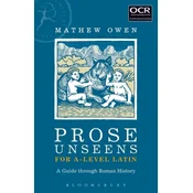 Prose Unseens for A-Level Latin