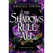 The Shadows Rule All