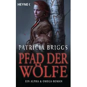 Pfad der Wölfe - Alpha & Omega 6