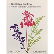 Seasonal Gardener, Creative Planting Combinations