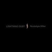 Lightning Dust - Nostalgia Killer (Limited Edition) (Cosmic Amber Coloured) (LP)