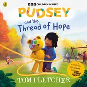 Pudsey & The Thread Of Hope