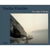 Nadav Kander - The Edge of Things