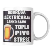 Skodelica za električarja: Dobrega električarja lahko samo toplo pivo strese