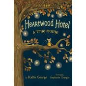 Heartwood Hotel, Book 1: A True Home
