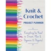 Knit & Crochet Project Planner
