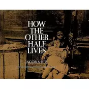How the Other Half Lives