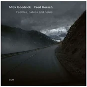 Mick Goodrick & Fred Hersch - Feebles, Fables and Ferns (CD)