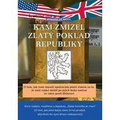 Kam zmizel zlatý poklad republiky