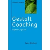 Gestalt Coaching: Right Here, Right Now