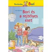 Bori és a rejtélyes eset - Barátnőm, Bori