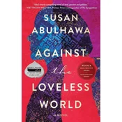 Against the Loveless World