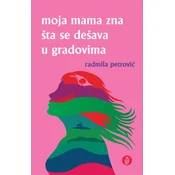 Moja mama zna šta se dešava u gradovima