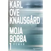 Moja borba - Karl Uve Knausgor