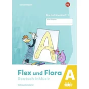Flex und Flora - Deutsch inklusiv. Buchstabenheft 1 inklusiv (A)