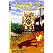 Warriors Manga: Tigerstar and Sasha #2: Escape from the Forest