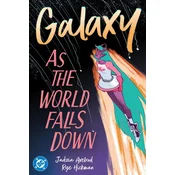 GALAXY 2 AS THE WORLD FALLS DOWN