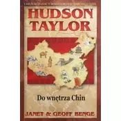 Hudson Taylor - do wnętrza Chin