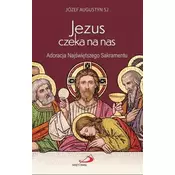 Jezus czeka na nas