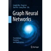 Graph Neural Networks: Foundations, Frontiers, and Applications