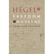 Hegel and the Freedom of Moderns