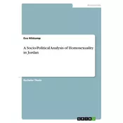 A Socio-Political Analysis of Homosexuality in Jordan