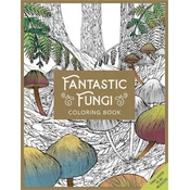 Fantastic Fungi: The Coloring Book